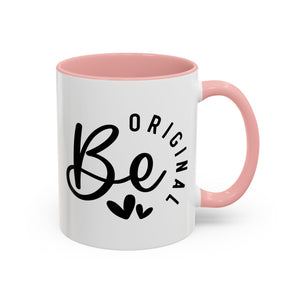 'Be Original' Mug