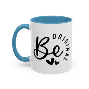 'Be Original' Mug