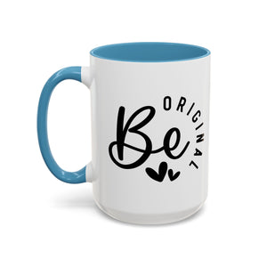 'Be Original' Mug