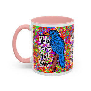 Make Art Not War Mug (11oz, 15oz)