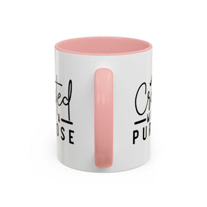 'Created with a Purpose' Mug (11oz, 15oz)
