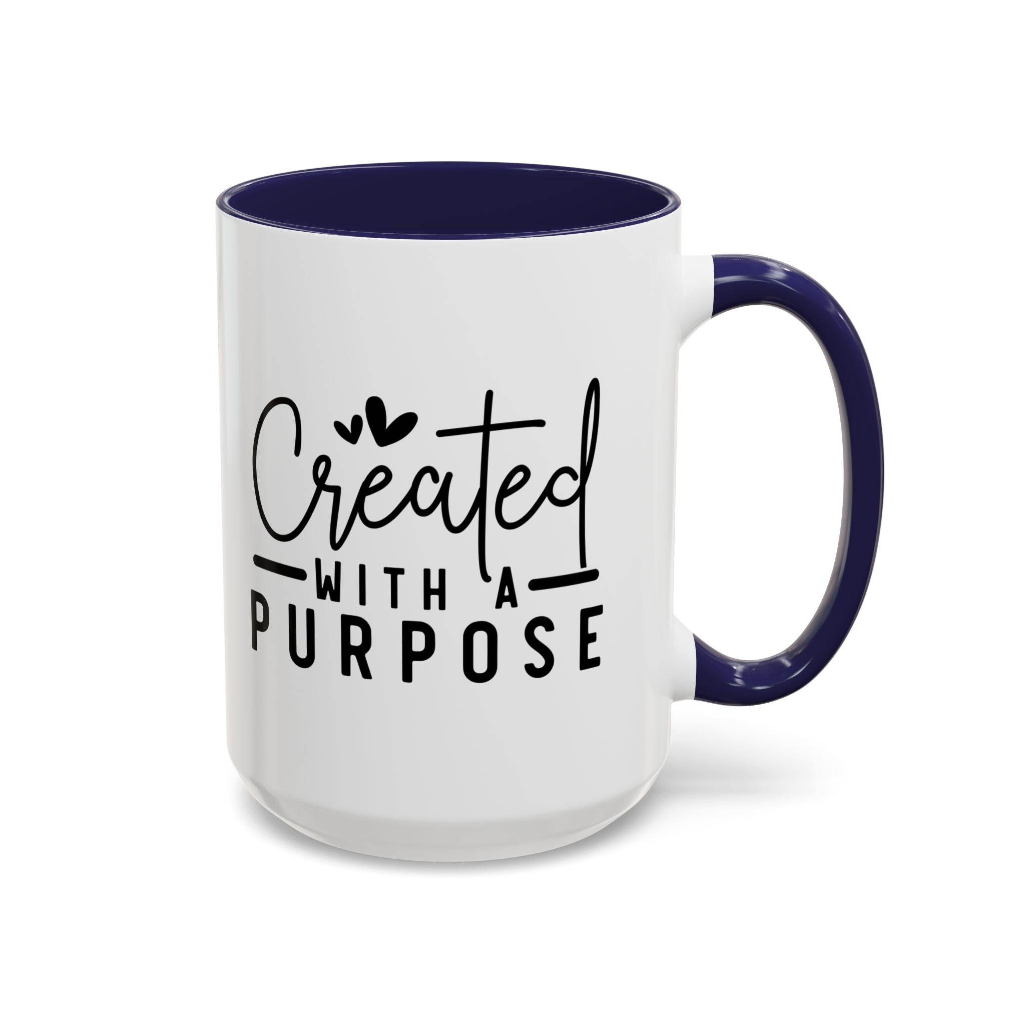 'Created with a Purpose' Mug (11oz, 15oz)