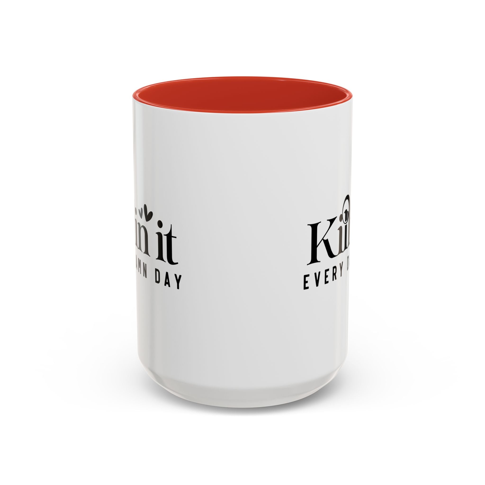 'Killin It Every Damn Day' Mug (11oz, 15oz)