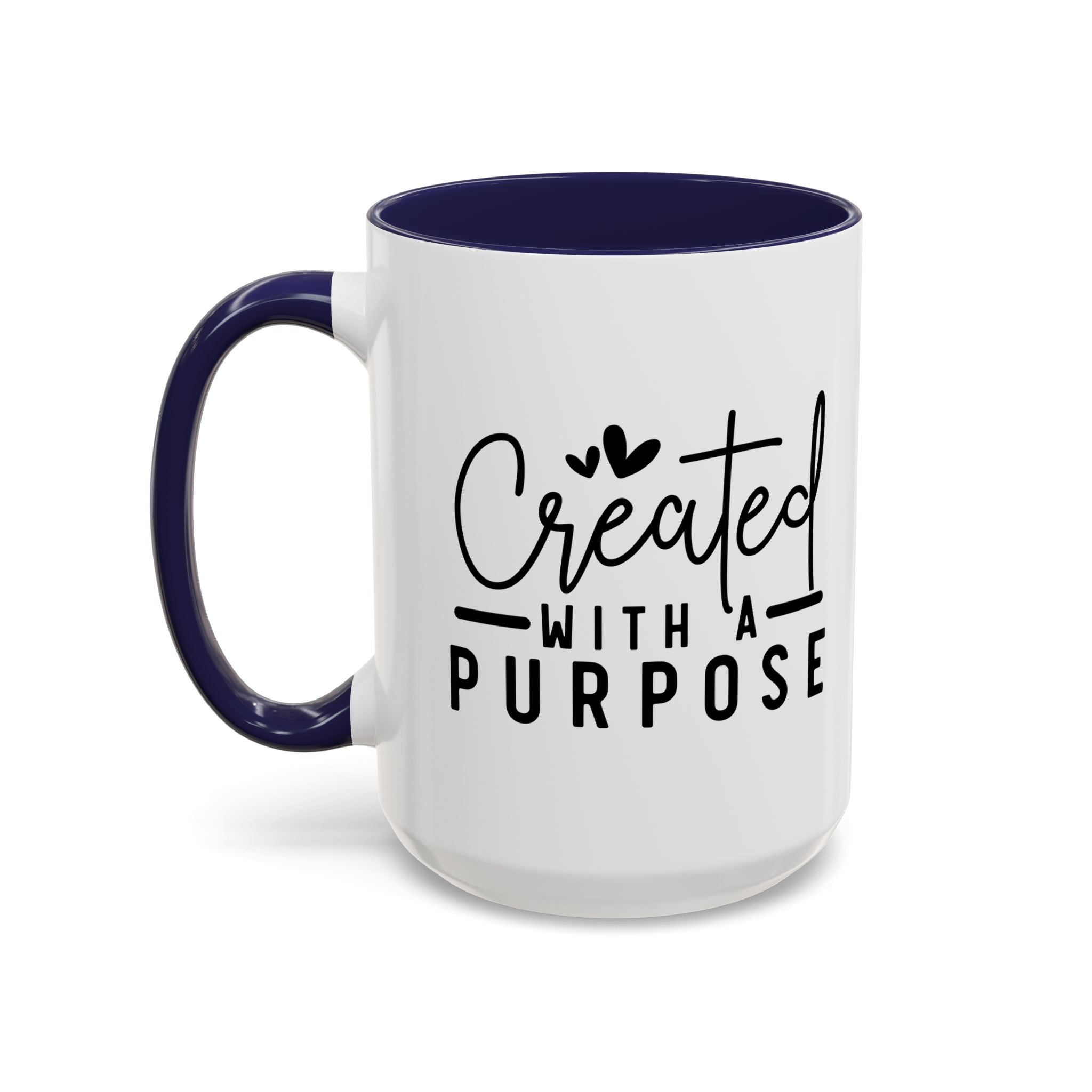 'Created with a Purpose' Mug (11oz, 15oz)