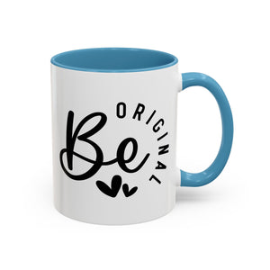 'Be Original' Mug