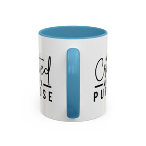 'Created with a Purpose' Mug (11oz, 15oz)