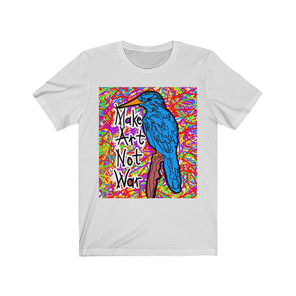 Make Art Not War Short Sleeve Tee - Unisex